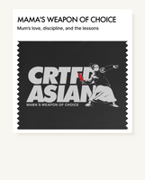 MAMA'S WEAPON OF CHOICE